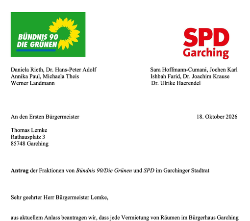 Kopf eines formellen Antrags der Fraktionen Bündnis 90/Die Grünen und SPD Garching mit Parteilogos, Listen der Unterzeichnenden, adressiert an den Ersten Bürgermeister und datiert 18. Oktober 2026.